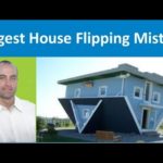 Biggest House Flipping Mistake